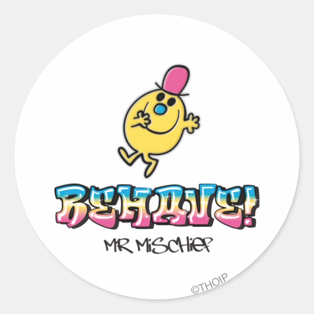 Mr. Mischief | Behave Classic Round Sticker (Front)