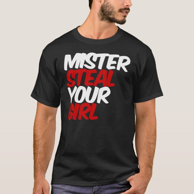 Mr. Mister Steal Your Girl T-Shirt (Front)