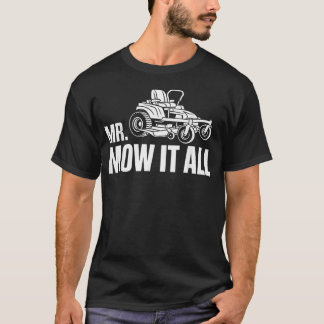 Mr Mow-It-All Funny Lawn Mower Landscaper T-Shirt
