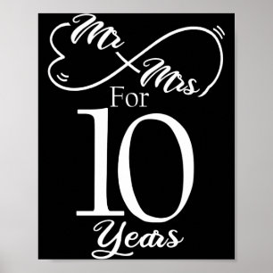 Mr Mrs For 10 Years 1st Wedding Anniversary  Poster