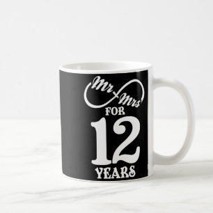 Mr Mrs For 12 Years 1st Wedding Anniversary  Coffee Mug