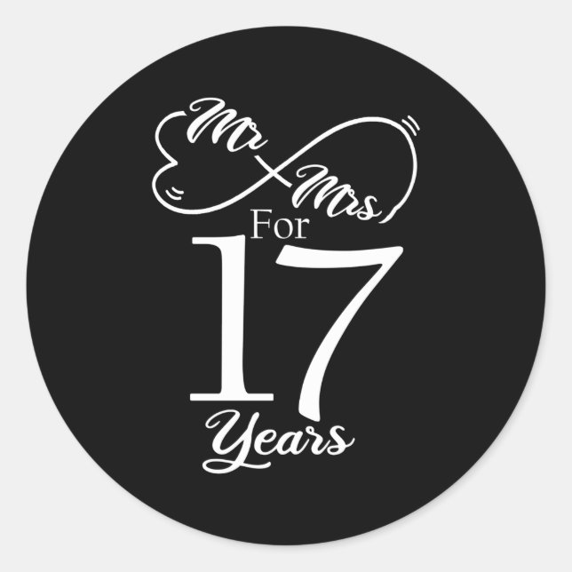 Mr Mrs For 17 Years 17Th Wedding Anniversary Classic Round Sticker (Front)
