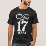 Mr. & Mrs. For 17 Years 17th Wedding Anniversary T-Shirt<br><div class="desc">Great this Wedding Anniversary Matching outfit for married couples,  Men,  Women,  couples,  wife,  husband,  mum and dad as a Valentine Gift or birthday and christmas Gift,  mother's and father's day Gift.</div>