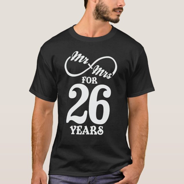 Mr. & Mrs. For 26 Years 1st Wedding Anniversary T-Shirt (Front)