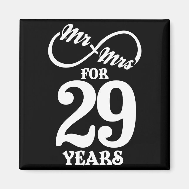 Mr Mrs For 29 Years 29th Wedding Anniversary  Magnet (Front)