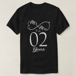 Mr. & Mrs. For 2 Years 1st Wedding Anniversary T-Shirt