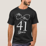 Mr. & Mrs. For 41 Years 41th Wedding Anniversary T-Shirt<br><div class="desc">Great this Wedding Anniversary Matching outfit for married couples,  Men,  Women,  couples,  wife,  husband,  mum and dad as a Valentine Gift or birthday and christmas Gift,  mother's and father's day Gift.</div>