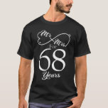 Mr. & Mrs. For 68 Years 68th Wedding Anniversary T-Shirt<br><div class="desc">Great this Wedding Anniversary Matching outfit for married couples,  Men,  Women,  couples,  wife,  husband,  mum and dad as a Valentine Gift or birthday and christmas Gift,  mother's and father's day Gift.</div>