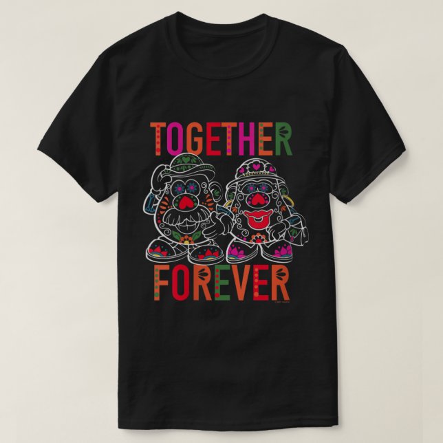 Mr  Mrs Potato Head Day Of The Dead Together Forev T-Shirt (Design Front)