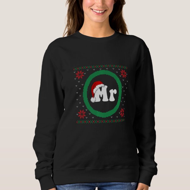 Mr Mrs Santa His And Hers Matching Couples Ugly Ch Sweatshirt (Front)