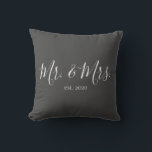 Mr. & Mrs. Throw Pillow for Newlyweds Anniversary<br><div class="desc">Mr. and Mrs. throw pillow personalised with the year of the wedding makes a cute wedding or anniversary gift.</div>