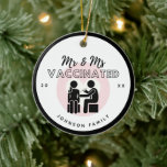 Mr & Ms Vaccinated Romantic Couple Family Name Ceramic Tree Decoration<br><div class="desc">Decorate your Christmas tree with this cute,  romantic vaccination theme ornament! Easily add the desired family name & year by clicking on the "personalise this template" option.</div>