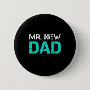 Mr. New Dad . Funny New Dad Tee Shirts  6 Cm Round Badge
