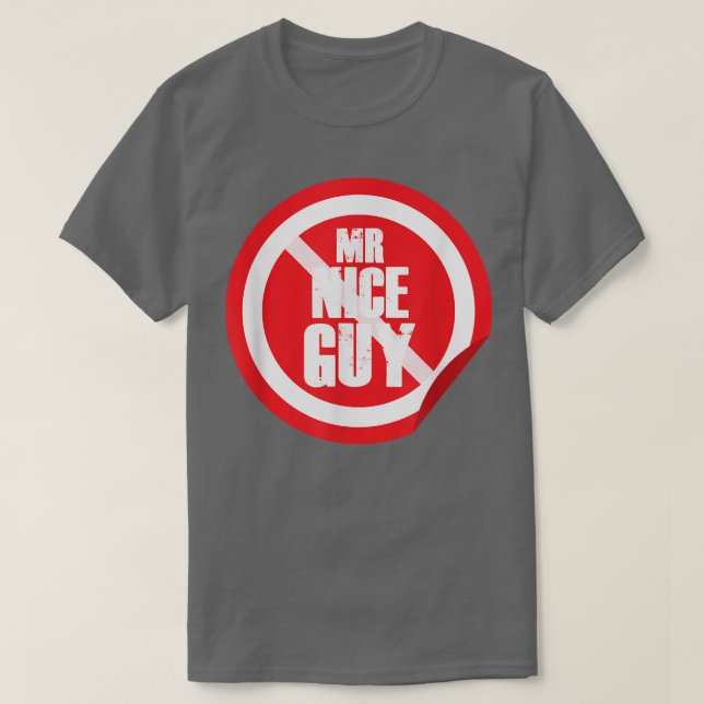 Mr Nice Guy Red Traffic Sign Funny Minimal Cool Me T-Shirt (Design Front)