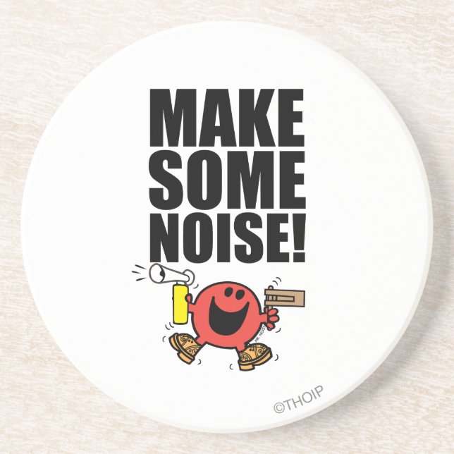 Mr. Noisy | Make Some Noise Coaster (Front)