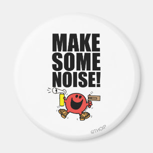 Mr. Noisy   Make Some Noise Magnet