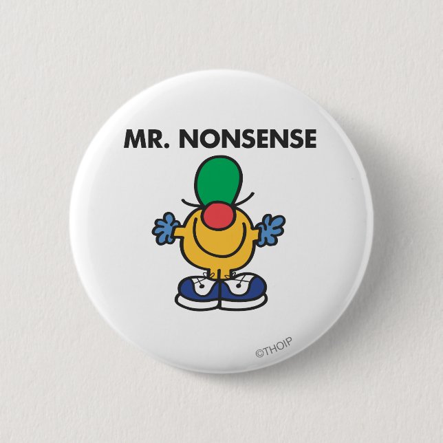 Mr. Nonsense | Funny Outfit 6 Cm Round Badge (Front)