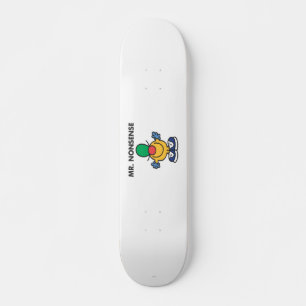 Mr. Nonsense Funny Outfit Skateboard