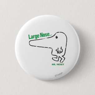 Mr. Nosey Large Nose 6 Cm Round Badge
