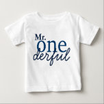 Mr Onederful Baby T Shirt<br><div class="desc">The perfect t-shirt for Mr Onederful on his first birthday!</div>