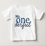 Mr Onederful Baby T Shirt<br><div class="desc">The perfect t-shirt for Mr Onederful on his first birthday!</div>