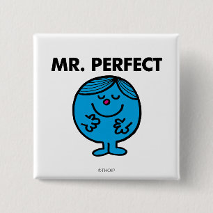 Mr. Perfect Quietly Content 15 Cm Square Badge
