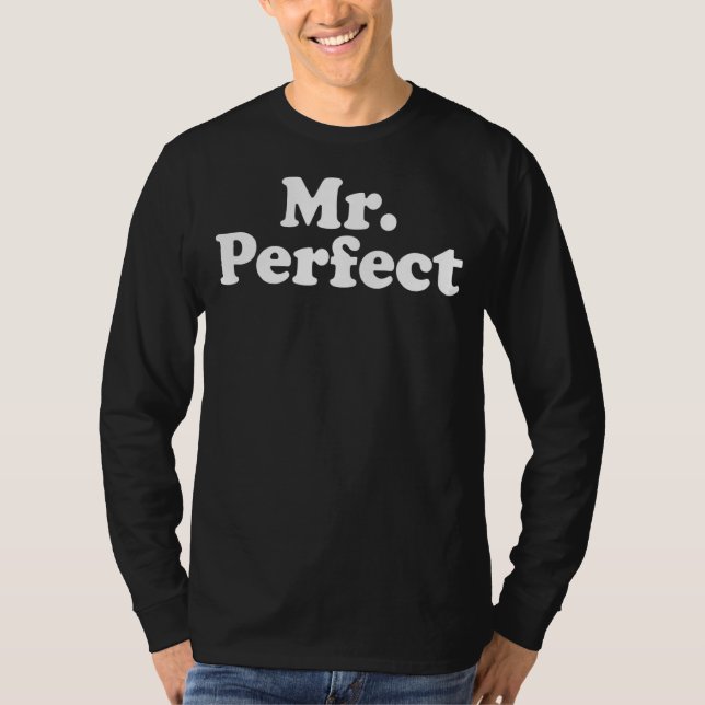 Mr Perfect T-Shirt (Front)