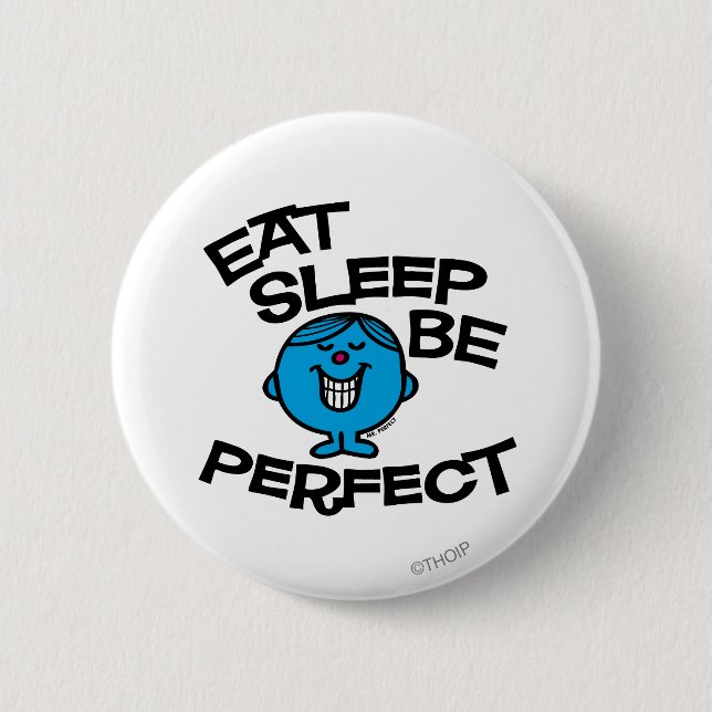 Mr. Perfect's Plan For Life 6 Cm Round Badge (Front)