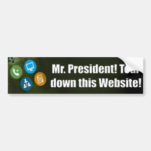 Mr. President - Tear Down This Website - Obamacare Bumper Sticker