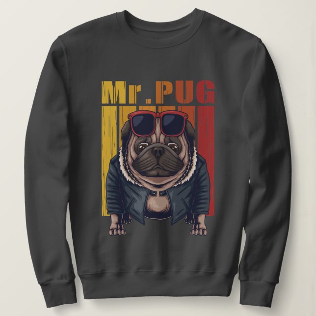 Mr. Pug Sweatshirt (Design Front)