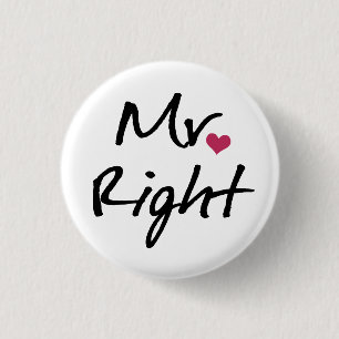 Mr Right 3 Cm Round Badge