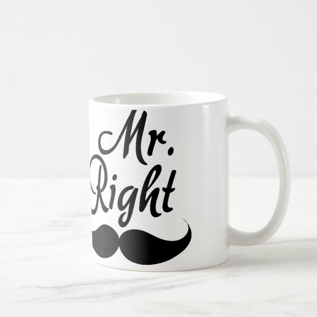 Mr. Right Coffee Mug (Right)