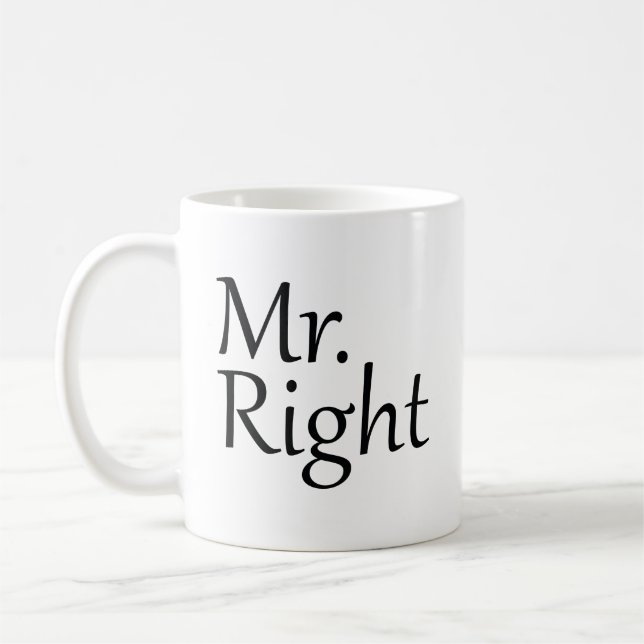 Mr. Right Coffee Mug (Left)