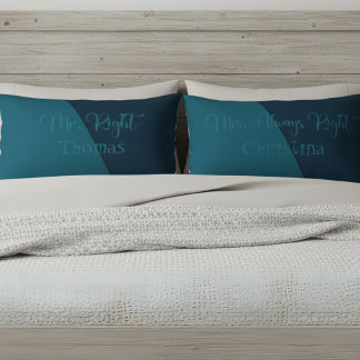 Mr. Right & Mrs. Always Right Custom Couple Pillowcase