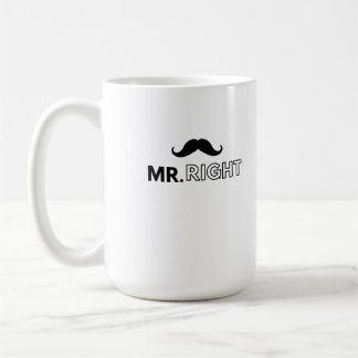 Mr Right perfect matching couple for him Coffee Mug