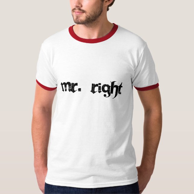 mr. right T-Shirt (Front)