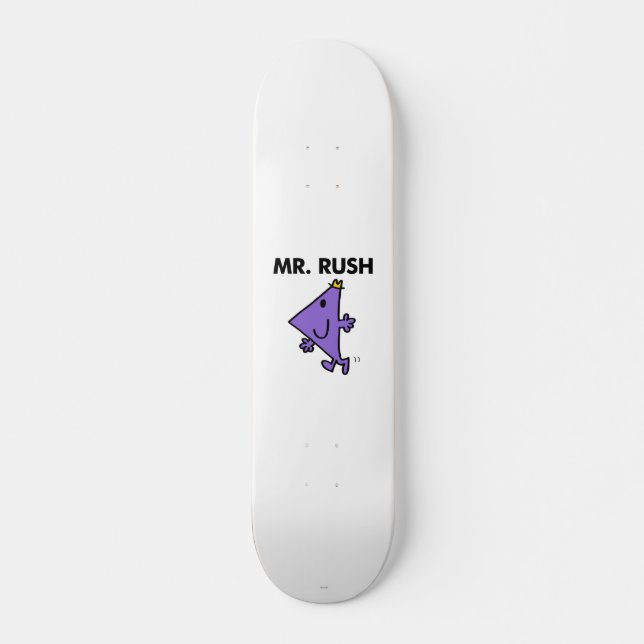 Mr. Rush | Quick Pace Skateboard (Front)