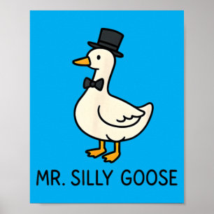 Mr Silly Goose - Funny Groom Wear For Wedding Poster