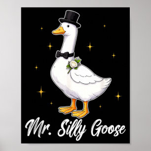 Mr Silly Goose Funny Wedding Men Groom Matching Poster