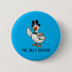 Mr Silly Goose Wedding Bachelor Party Funny 6 Cm Round Badge