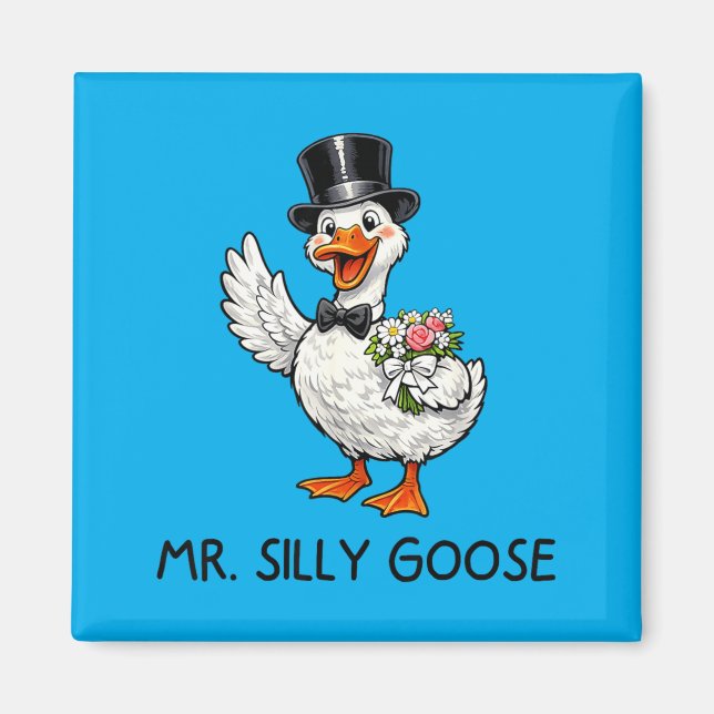 Mr Silly Goose Wedding Bachelor Party Funny Magnet (Front)