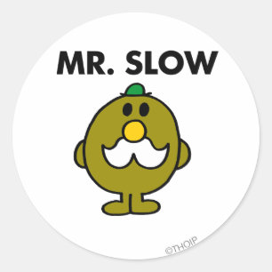 Mr. Slow   Classic Pose Classic Round Sticker