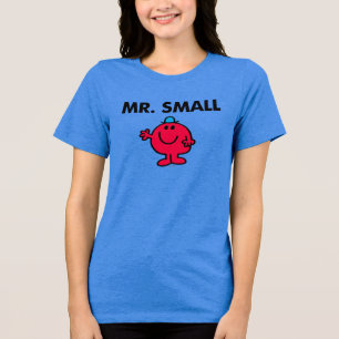 Mr. Small Waving Hello Tri-Blend Shirt