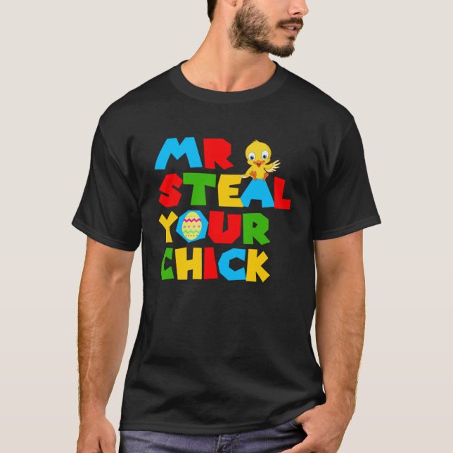 Mr Steal Your Chick Easter Boys Toddlers  Spring H T-Shirt (Front)