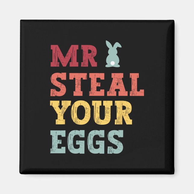 Mr Steal Your Eggs Easter Boys Toddlers Fun Spring Magnet (Front)