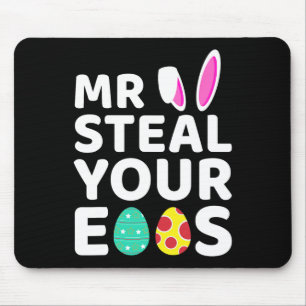 Mr Steal Your Eggs Fun Easter Bunny Easter Day Egg Mouse Pad