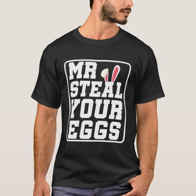Mr Steal Your Eggs Kids Easter Day Easter Boys Tod T-Shirt (Front)