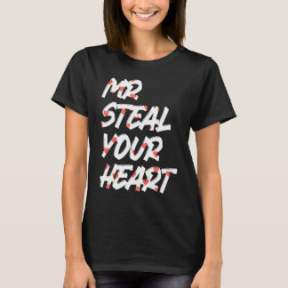 Mr steal your Heart 1 T-Shirt