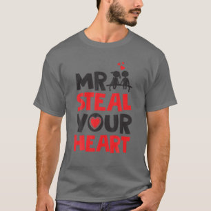 Mr Steal Your Heart, Couple Costume, Valentine Tee