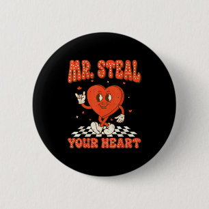 Mr Steal Your Heart For Boys Toddlers Valentine's  6 Cm Round Badge
